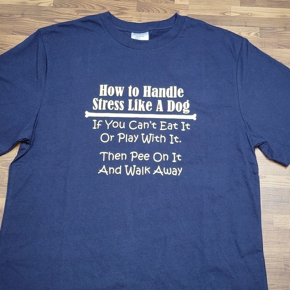 Melville Dirext how to handle stress like a dog Tee shirt size large